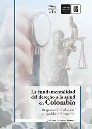 La Fundamentalidad Del Derecho a La Salud en Colombia
