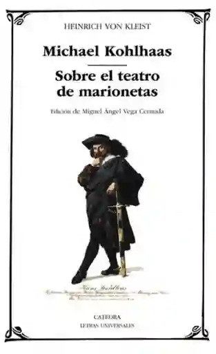 Michael Kohlhaas Sobre él Teatro de Marionetas