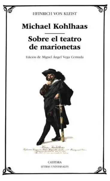 Michael Kohlhaas Sobre él Teatro de Marionetas