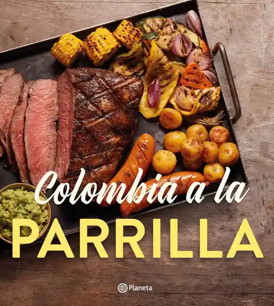 Colombia a la Parrilla - Begoña Orrantia