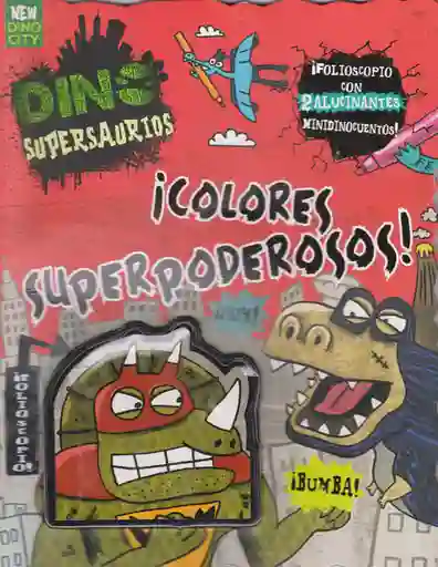 Dino Supersaurios ¡colores Superpoderosos!