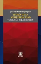 Teoría de La Antijuridicidad y Las Causas de Justificación