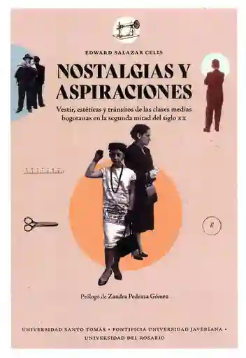 Nostalgias y Aspiraciones