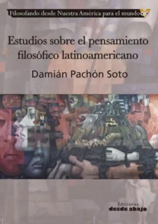 Estudios Sobre El Pensamiento Filosófico Latinoamericano