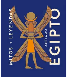 Mitos y Leyendas Antiguo Egipto - Marcos Eva Maria