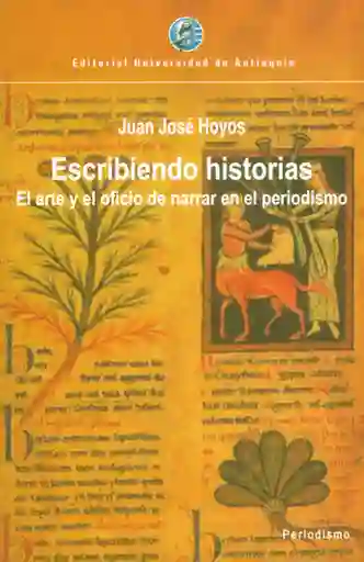 Escribiendo Historias - Juan José Hoyos