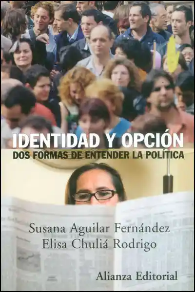 Identidad y Opción: Dos Formas de Entender la Política