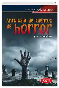 Antología de cuentos de horror y lo macabro