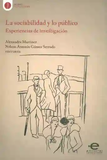 La Sociabilidad y lo Público: Experiencias de Investigación