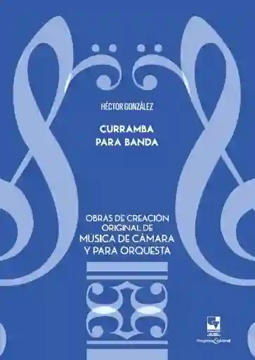 Curramba Para Banda - Héctor Manuel González Cabrera