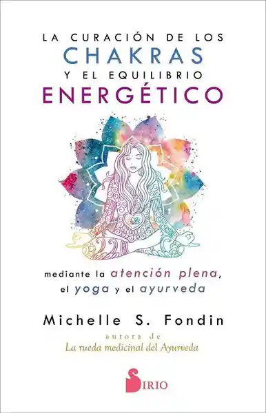 Curación de Los Chakras y el Equilibrio Energético - Fondin