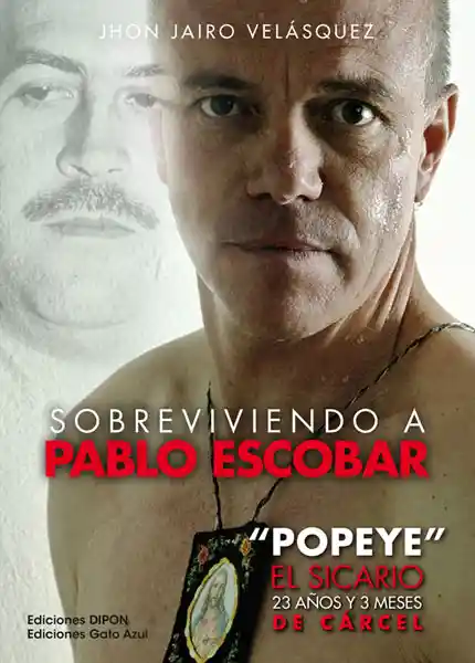 Sobreviviendo a Pablo Escobar