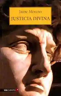 Justicia Divina - Jaime Moreno