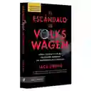 El Escándalo de Volkswagen - Jack Ewing 