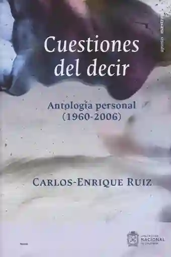 Cuestiones Del Decir - Carlos-Enrique Ruiz