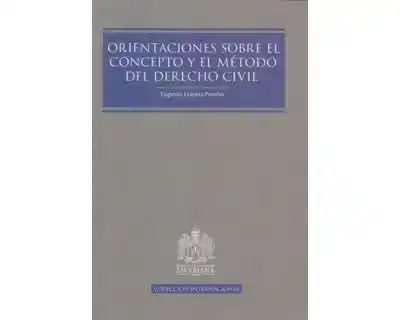 Orientaciones Sobre el Concepto y el Método Del Derecho Civil