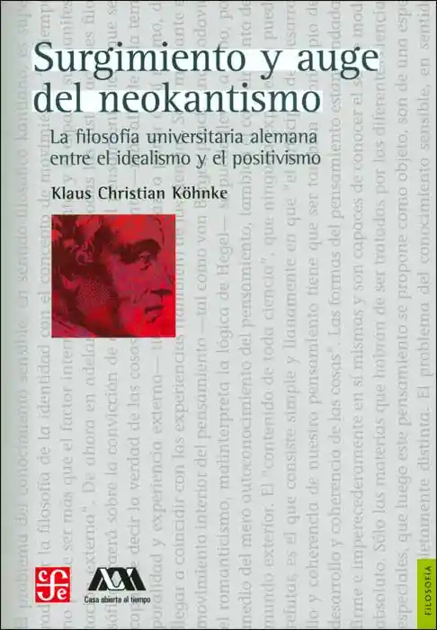 Surgimiento y auge del neokantismo. La filosofía universitaria alemana entre el idealismo y el positivismo