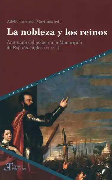 La Nobleza y Los Reinos - Adolfo Carrasco Martinez