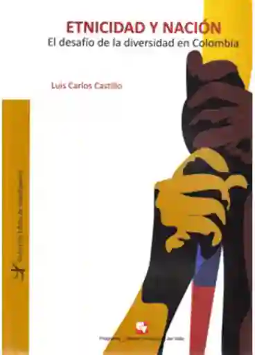 Etnicidad y Nación el Desafío de la Diversidad - Luis Castillo