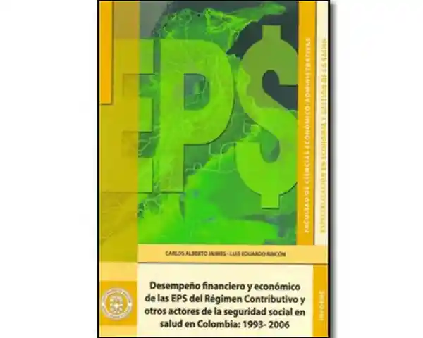 Desempeño Financiero y Económico de Las Eps