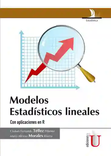 Modelos Estadísticos Lineales Con Aplicacioines en R.