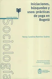 Iniciaciones Búsquedas y Usos: Prácticas de Yoga en Bogotá