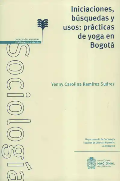 Iniciaciones Búsquedas y Usos: Prácticas de Yoga en Bogotá