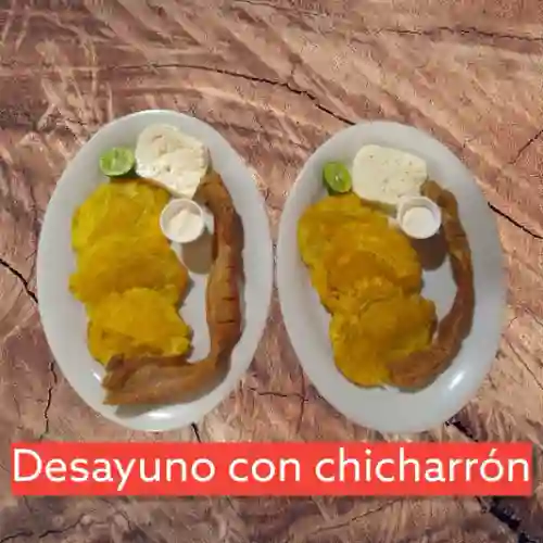 Desayuno con Chicharrón
