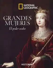 Grandes Mujeres - National Geographic