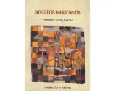 Bocetos Mexicanos - Fernando Herrera Gómez