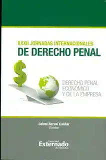 XXXII Jornadas Internacionales de Derecho Penal - VV.AA