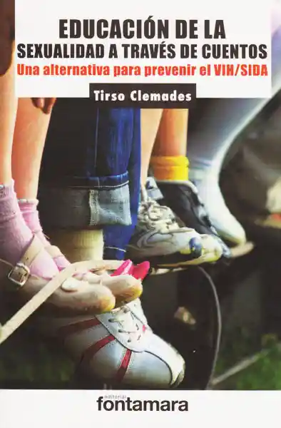 AdeS Educacion De La Sexualidad A Traves De Cuentos. - Tirso Clem