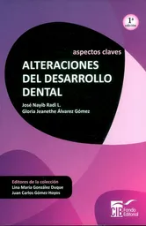 Aspectos Claves: Alteraciones Del Desarrollo Dental - VV.AA