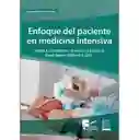 Enfoque Del Paciente en Medicina Intensiva - VV.AA