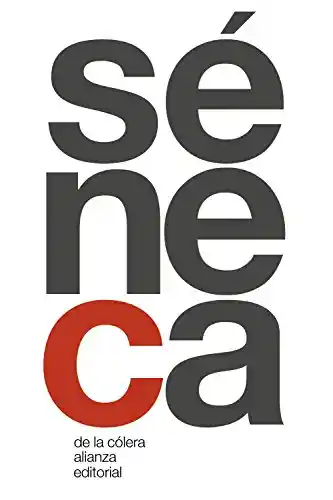 De la Cólera - Séneca