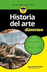 Historia Del Arte Para Dummies - Jesse Bryant Wilder