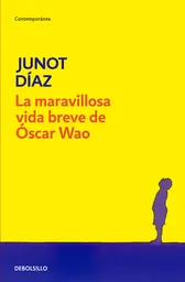 Vida La Maravillosa Breve De Óscar Wao - Junot Díaz