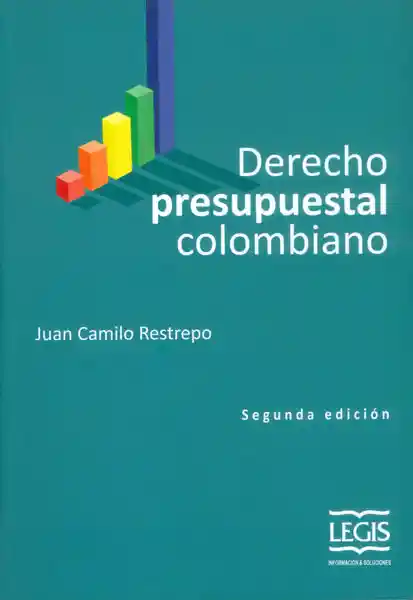 Derecho Presupuestal Colombiano - Juan Camilo Restrepo