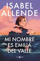 Mi Nombre es Emilia Del Valle