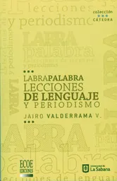 Labrapalabra: Lecciones de Lenguaje y Periodismo