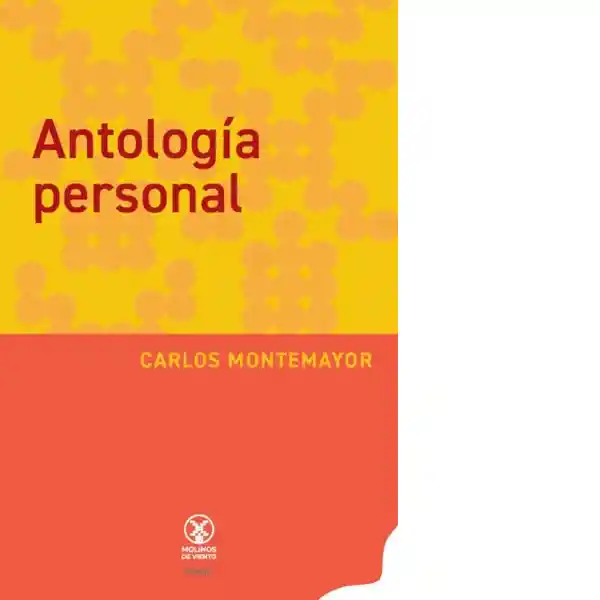 Antología Personal - Carlos Montemayor