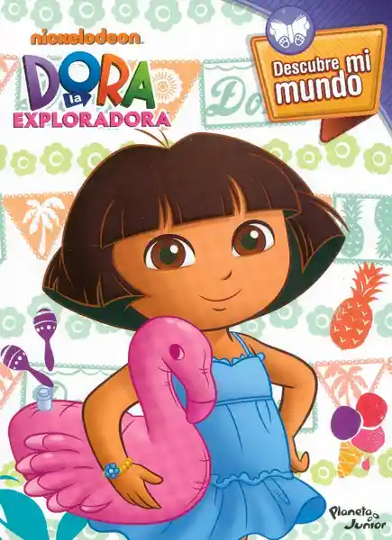 Dora la Exploradora. Descubre mi Mundo - VV.AA