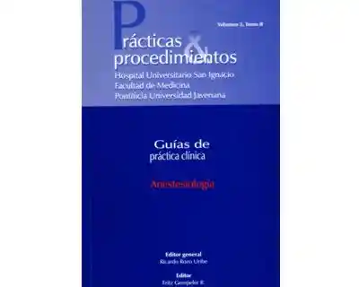 Anestesiología. Prácticas y Procedimientos - VV.AA.