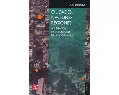 AdeS Ciud Naciones Regiones - Ugo Pipitone