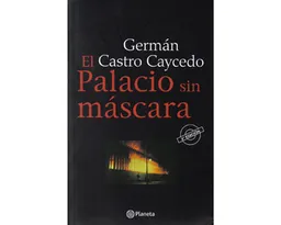 El Palacio Sin Máscara