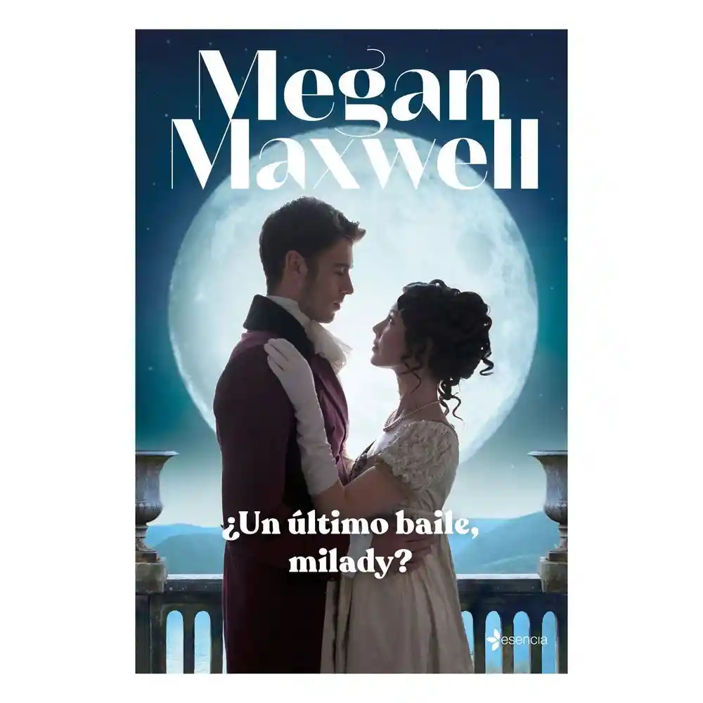 ¿Un Último Baile Milady? - Megan Maxwell