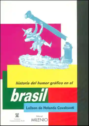 El Tiempo Historia Del Humor Gráfico En Brasil