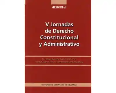 V Jornadas de Derecho Constitucional y Administrativo - VV.AA