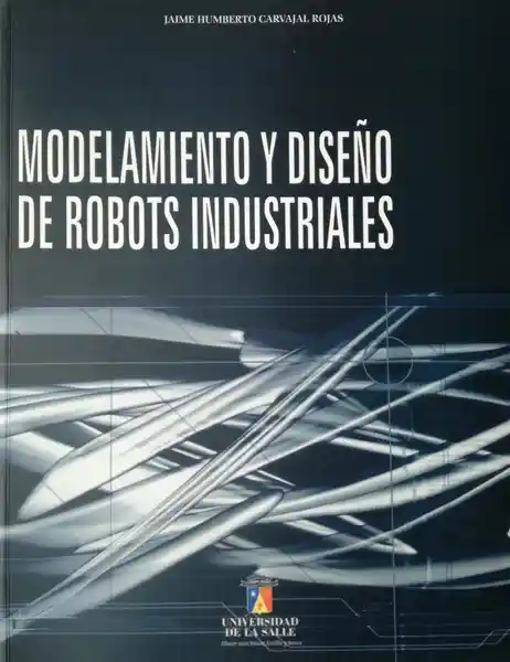 Modelamiento y Diseño de Robots Industriales