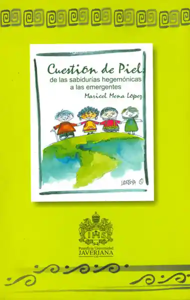 Cuestión de la Piel de Las Sabidurías Hegemónicas